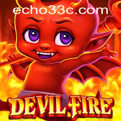 DevilFire: An Engaging Gaming Experience in the Modern World
