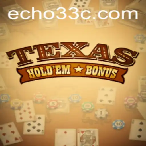 Mastering Texas Holdem Bonus: An In-depth Exploration