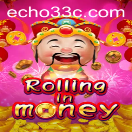 RollingInMoney: Unveiling the Ultimate Gaming Experience with Echo33